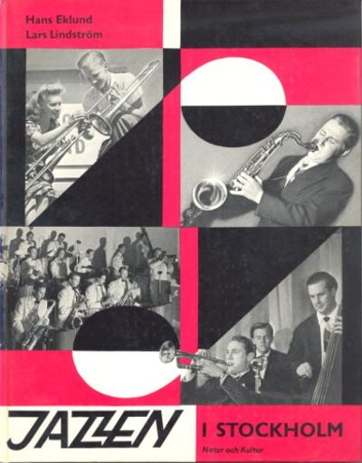 JAZZEN I STOCKHOLM 1920-1960.