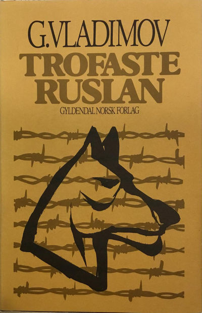 Trofaste Ruslan. Historien om en vakthund.…