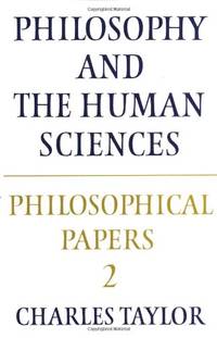 Philosophical Papers: Volume 2, Philosophy and the Human Sciences