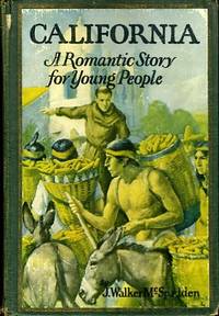 CALIFORNIA-A ROMANTIC STORY FOR YOUNG PEOPLE