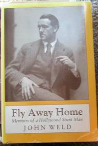 image of Fly Away Home: Memoirs of a Hollywood Stuntman