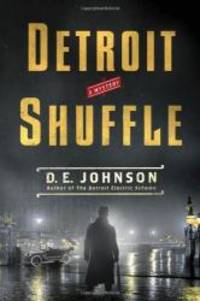 Detroit Shuffle (Detroit Mysteries) by D. E. Johnson - 2013-07-09