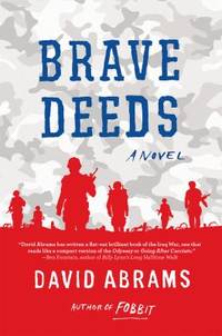 Brave Deeds by David Abrams - 2017