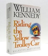 Riding the Yellow Trolley Car: Selected Nonfiction