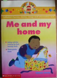 Me and My Home: Collected Rhymes, Stories, Songs and Information Text (Early Years Wishin Well)