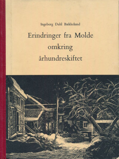 Erindringer fra Molde omkring århundreskiftet.