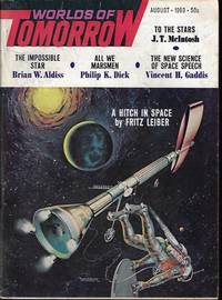 WORLDS OF TOMORROW: August, Aug. 1963 (&quot;Martian Time-Slip&quot;) by Worlds of Tomorrow (Philip K. Dick; J. T. McIntosh; Daniel Keyes; Brian W. Aldiss; Fritz Leiber; Vincent H. Gaddis) - 1963