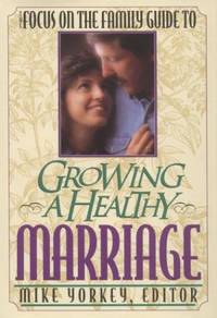 Growing a Healthy Marriage