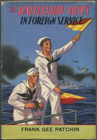 image of The Battleship Boys in Foreign Service or Earning New Ratings in European Seas