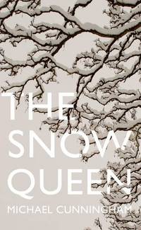 The Snow Queen by Cunningham, Michael