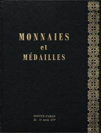 image of Monnaies et Medailles : Catalogue de Vente le Vendredi 22 et Samedi 23 Avril 1977 a L'Hotel Loews de Monte Carlo