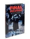 'Final Solution': Nazi Population Policy and the Murder of the European Jews