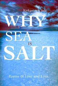 Why the Sea is Salt: Poems of Love and Loss