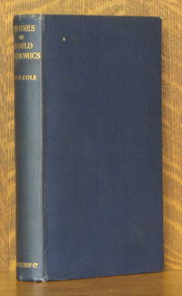 STUDIES IN WORLD ECONOMICS by G. D. Cole - 1934