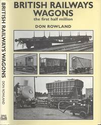 cover of British Rail Wagons: The First Half Million