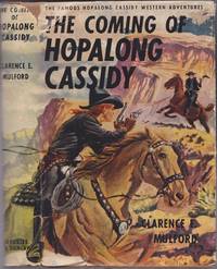 The Coming of Hopalong Cassidy (Hopalong Cassidy, 2) by Clarence Edward Mulford - Hardcover - n.d. - from Books of the World (SKU: RWARE0000002887)
