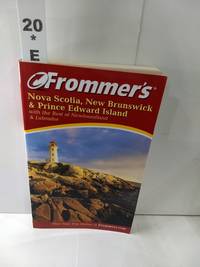 Frommer&#039;s Nova Scotia, New Brunswick &amp; Prince Edward Island by Paul Karr - 2002