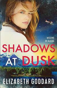 Shadows at Dusk: 2 (Missing in Alaska)