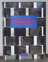 Eileen Gray: Designer and Architect, 1878 - 1976 by Garner, Philippe - 1993