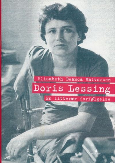 Dorris Lessing. En litterær forfølgelse