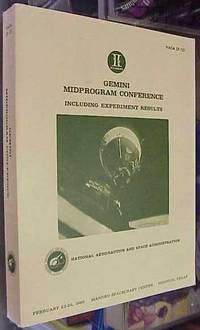 Gemini Midprogram Conference Including Experiment Results Manned  Spacecraft Center Houton, Texas...