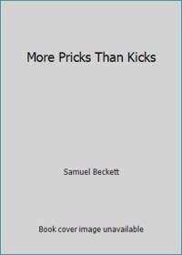 More Pricks Than Kicks de Samuel Beckett - 1972