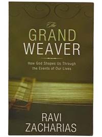 The Grand Weaver: How God Shapes Us Through the Events of Our Lives