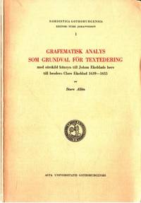Grafematisk analys som grundval för textedering med särskild hänsyn till Johan Ekeblads brev...