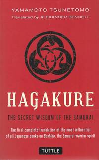 Hagakure : The Secret Wisdom of the Samurai