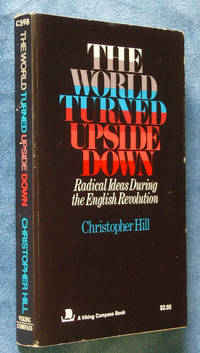 The World Turned Upside Down: Radical Ideas During the English Revolution