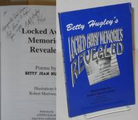 Locked Away Memories Revealed Poems by Hugley, Betty. Illustrated by Robert Merriweather - 1997