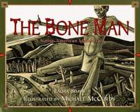 Bone Man : A Native American Modoc Tale