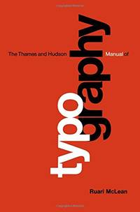 Typography (The Thames & Hudson Manuals)