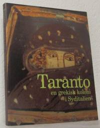 Taranto. En grekisk koloni i Syditalien.