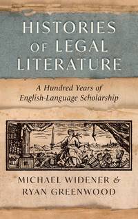 Histories of Legal Literature, A Hundred Years of English-Language..