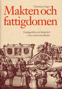 Makten och fattigdomen. Fattigpolitik och…