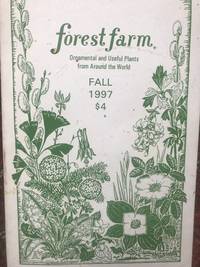 Forest Farm Ornamental and Useful Plants from Around the World Fall 1997