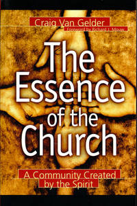 The Essence of the Church: A Community Created by Spirit