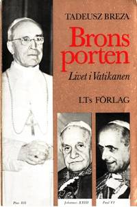 Bronsporten. Livet i Vatikanen.