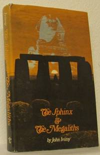 The Sphinx and the Megaliths.