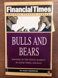 image of Bulls and Bears; Winning in the Stock Market in Good Times and Bad (Series: Financial Times Personal Finance Library.)