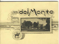 HOTEL DEL MONTE, MONTEREY, CALIFORNIA