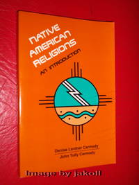 NATIVE AMERICAN RELIGIONS- An Introduction