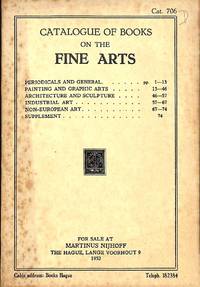 Catalogue 706/1952: Catalogue of Books on the Fine Arts. Periodicals and General - Painting and Graphic Arts -… by MARTINUS - THE HAGUE NIJHOFF - Paperback - from Frits Knuf Antiquarian Books (SKU: 35091)