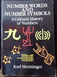 Number Words and Number Symbols: A Cultural History of Numbers