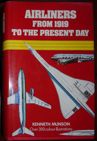 Airliners from 1919 to the Present Day