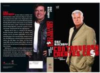 Eric Bischoff : Controversy Creates Cash