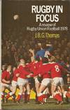 Rugby in Focus : A Review of Rugby Union Football, 1978