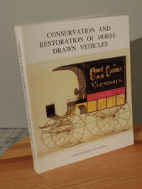 Conservation and Restoration of Horse-Drawn Vehicles