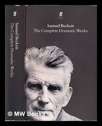 cover of Samuel Beckett : the complete dramatic works / Samuel Beckett